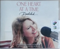 One Heart at a Time written by Delilah performed by Delilah and Coleen Marlo on CD (Unabridged)